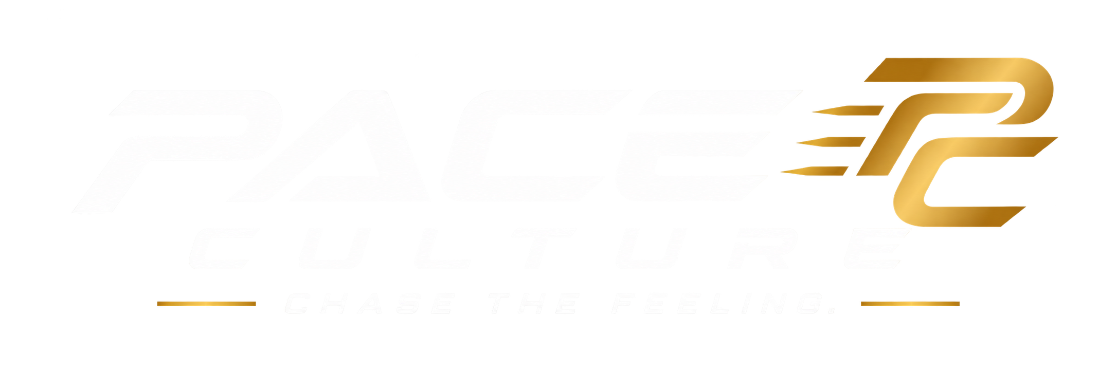 PACE CULTURE — CHASE THE FEELING.